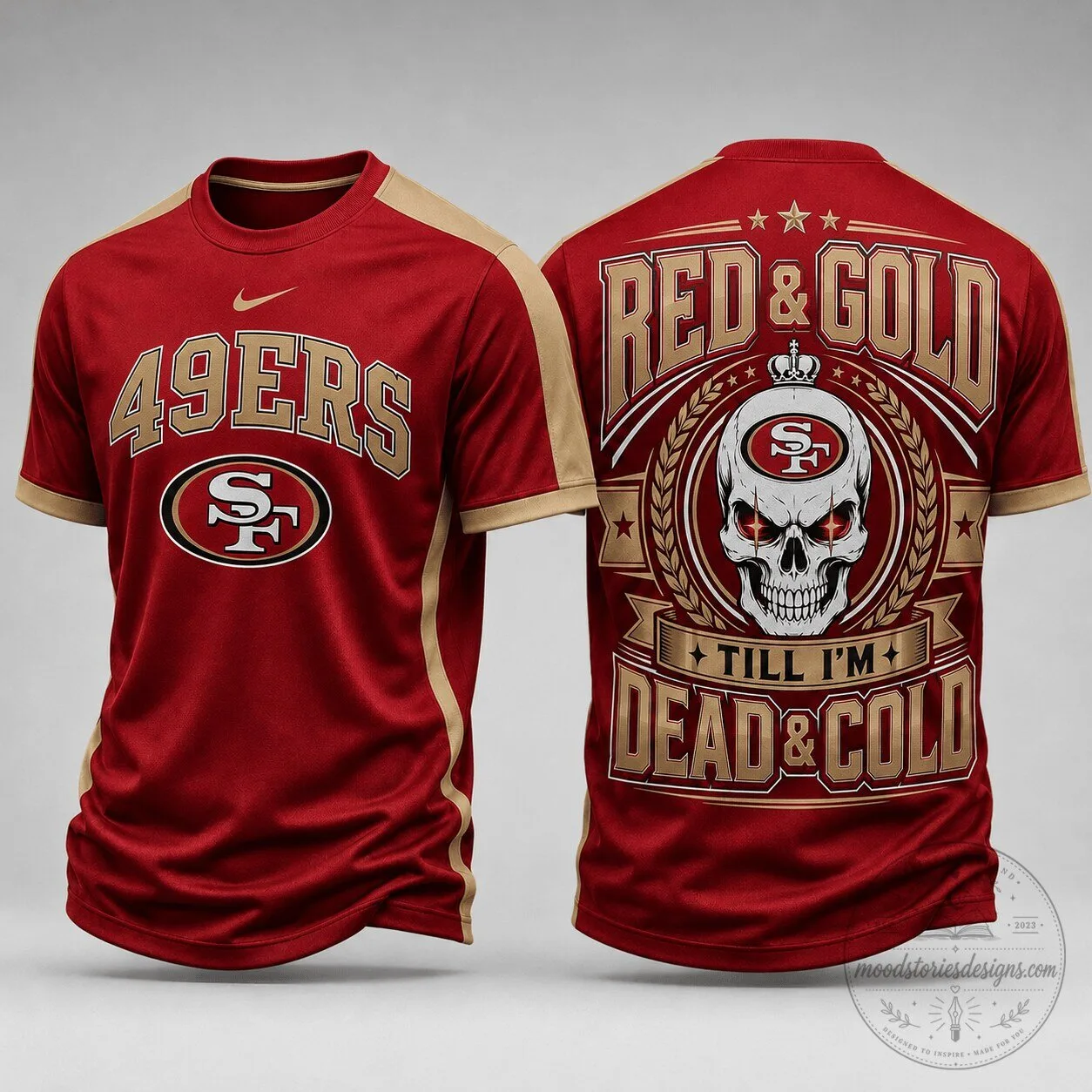 San Francisco 49ers NFL Fan Shirt Till I'm Dead and Cold Skull 2 San Francisco 49ers NFL Fan Shirt Till I'm Dead and Cold Skull